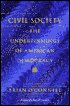 Civil Society: The Underpinnings of American Democracy