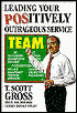 Leading Your Positively Outrageous Service Team