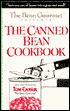 The Bean Gourmet Presents: The Canned Bean Cookbook