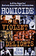 Homicide: Violent Delights