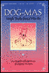 Dog-Mas: Simples Truths from a Wise Pet