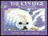 The Ice's Edge: The Story of a Harp Seal Pup