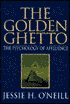 The Golden Ghetto: The Psychology of Affluence
