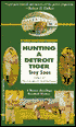 Hunting a Detroit Tiger