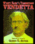 Wyatt Earp's Tombstone Vendetta