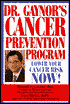Dr. Gaynor's Cancer Prevention Program: Lower Your Cancer Risk Now!