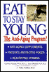 Eat to Stay Young: The Anti-Aging Program