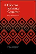 A Choctaw Reference Grammar