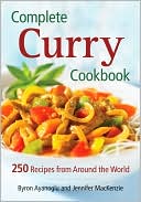 Complete Curry Cookbook: 250 Recipes from Around the World