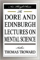 Dore and Edinburgh Lectures on Mental Science