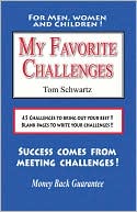 My Favorite Challenges: 45 Challenges to Bring out Your Best!! Blank Pages to Write Your Challenges!!