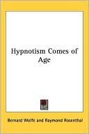 Hypnotism Comes Of Age