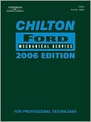 Chilton Ford Mechanical Service, 2006 Edition: For Professional Technicians