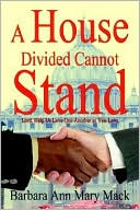 A House Divided Cannot Stand: Lord, Help Us Love One Another as You Love