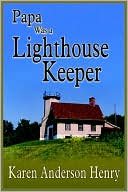 Papa Was A Lighthouse Keeper