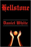 Hellstone by Daniel White: Book Cover