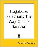 Hagakure: Selections The Way of the Samurai
