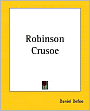Robinson Crusoe: The Complete Story of Robinson Crusoe