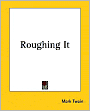 Roughing It