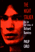 The Night Stalker: The Life and Crimes of Richard Ramirez
