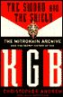 The Sword and the Shield: The Mitrokhin Archive and the Secret History of the KGB