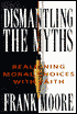 Dismantling the Myths: Realigning Moral Choices with Faith