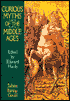 Curious Myths of the Middle Ages