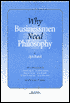 Why Businessmen Need Philosophy
