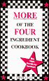 More of the Four Ingredient Cookbook