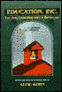 Education, Inc.: Turning Learning into a Business
