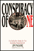 Conspiracy of One: The Definitive Book on the Kennedy Assassination