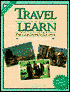 Travel and Learn: Where to Go for Everything You'd Love to Know