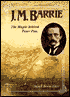 J.M. Barrie: The Magic Behind Peter Pan