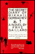 The Secret Diary of Mikhail Gorbachev