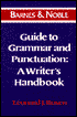 Barnes & Noble Guide to Grammar and Punctuation: A Writer's Handbook