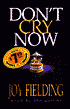 Don't Cry Now