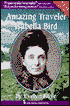 Amazing Traveler Isabella Bird: The Biography of a Victorian Adventurer
