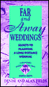 Far and Away Weddings: Secrets to Planning a Long-Distance Wedding