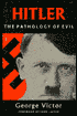 Hitler: The Pathology of Evil