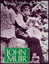 John Muir: Wilderness Protector