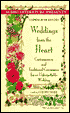 Weddings from the Heart: Contemporary and Traditional Ceremonies for an Unforgettable Wedding