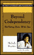 Beyond Codependency: And Getting Better All the Time