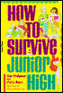 How to Survive Junior High