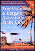 Free Vacations and Bargain Adventures in the U. S. A.
