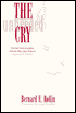 The Unheeded Cry: Animal Consciousness, Animal Pain, and Science