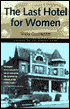 The Last Hotel for Women