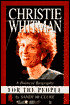 Christie Whitman for the People: A Political Biography