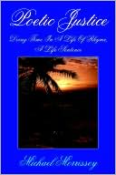 Poetic Justice: Doing Time in A Life of Rhyme A Life Sentence