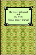The School For Scandal And The Rivals