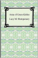 Anne of Green Gables (Anne of Green Gables Series #1)